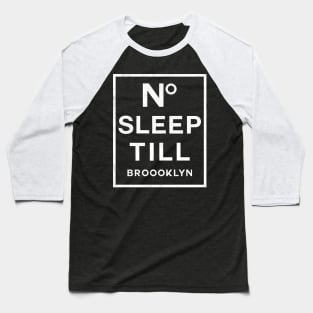 No Sleep Til Brooklyn Baseball T-Shirt